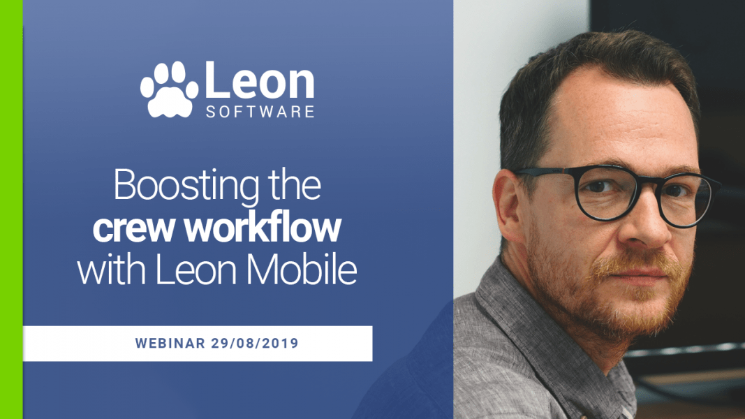 Boosting the crew workflow with Leon Mobile
